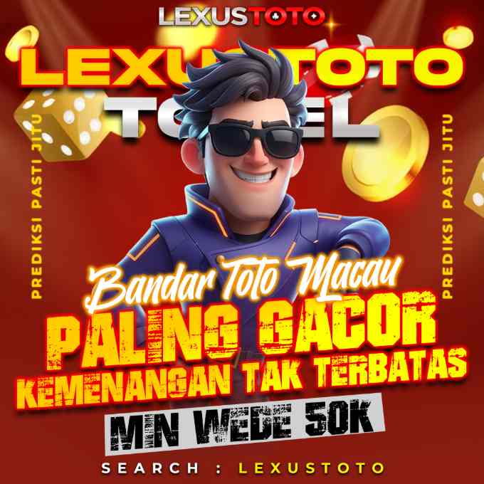 Galeri foto LEXUSTOTO ✈️ Bandar Toto Macau Paling Gacor Tak Terbatas Apapun di Jakarta